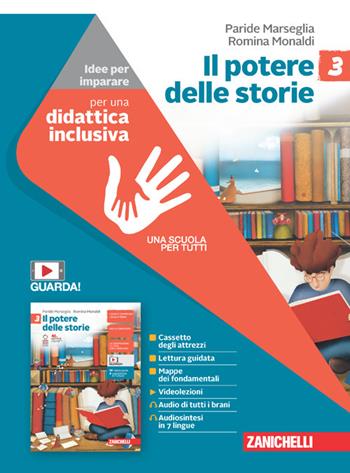 Il potere delle storie. Idee per imparare. Per la Scuola media. Vol. 3 - Paride Marseglia, Romina Monaldi - Libro Zanichelli 2022 | Libraccio.it