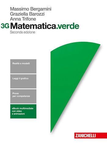 Matematica.verde. Vol. 3G. Con Contenuto digitale per accesso online - Massimo Bergamini, Anna Trifone, Graziella Barozzi - Libro Zanichelli 2016 | Libraccio.it