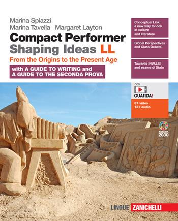 Compact performer. Shaping Ideas. From the origins to the present age. Con Contenuto digitale (fornito elettronicamente) - Marina Spiazzi, Marina Tavella, Margaret Layton - Libro Zanichelli 2021 | Libraccio.it