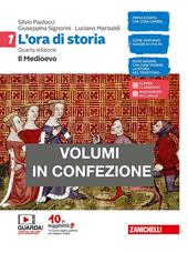 L'ora di storia. Con Atlante storico. Per la Scuola media. Con e-book. Con espansione online. Vol. 1: Il medioevo