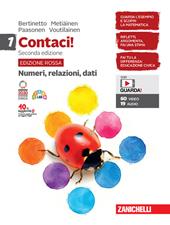 Contaci! Ediz. rossa. Con Numeri, relazioni, dati, Misure, spazio e figure e Tavole numeriche. Con e-book. Con espansione online. Vol. 1