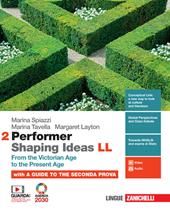 Performer shaping ideas. LL. Con e-book. Vol. 2: From the Victorian Age to the present age