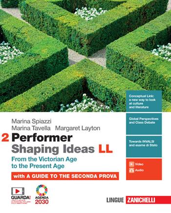 Performer shaping ideas. LL. Con e-book. Vol. 2: From the Victorian Age to the present age - Marina Spiazzi, Marina Tavella, Margaret Layton - Libro Zanichelli 2021 | Libraccio.it