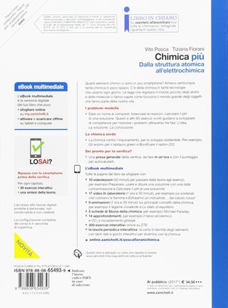 Chimica più. Dalla struttura atomica all'elettrochimica. Per le Scuole superiori. (fornito elettronicamente) - Vito Posca, Tiziana Fiorani - Libro Zanichelli 2017 | Libraccio.it
