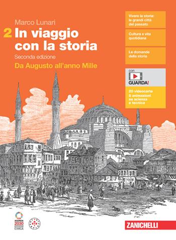 In viaggio con la storia. Con Contenuto digitale (fornito elettronicamente). Vol. 2: Da Augusto all'anno Mille - Marco Lunari - Libro Zanichelli 2024 | Libraccio.it