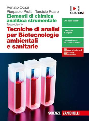 Elementi di chimica analitica strumentale. Tecniche di analisi per biotecnologie ambientali e sanitarie. Con espansione online - Renato Cozzi, Pierpaolo Protti, Tarcisio Ruaro - Libro Zanichelli 2020 | Libraccio.it