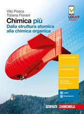 Chimica più. Dalla struttura atomica alla chimica organica. Con Contenuto digitale (fornito elettronicamente)