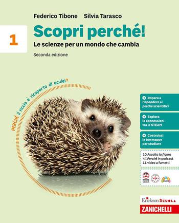 Scopri perché! Le scienze per un mondo che cambia. Per la Scuola media. Vol. 1 - Federico Tibone, Silvia Tarasco - Libro Zanichelli 2026 | Libraccio.it