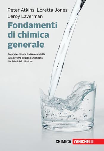 Fondamenti di chimica generale. Con e-book - Peter William Atkins, Loretta Jones, Leroy Laverman - Libro Zanichelli 2018 | Libraccio.it