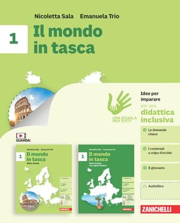 Il mondo in tasca. Idee per imparare. Con Regioni italiane. Per la Scuola media. Vol. 1: Italia, Europa - Nicoletta Elisa Sala, Emanuela Trio - Libro Zanichelli 2023 | Libraccio.it