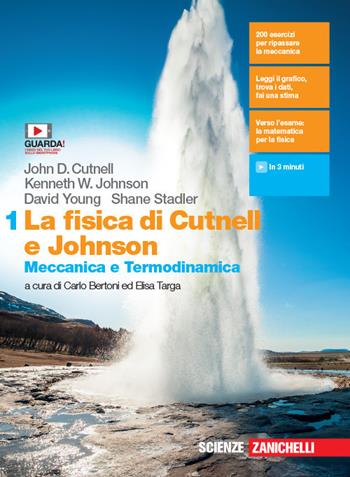 La fisica di Cutnell e Johnson. Per le Scuole superiori. Vol. 1: Meccanica e termodinamica - John D. Cutnell, Kenneth W. Johnson, David Young - Libro Zanichelli 2019 | Libraccio.it