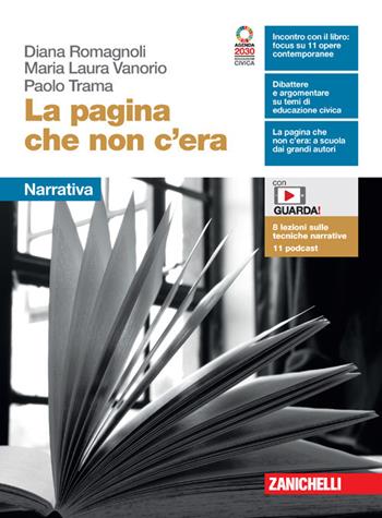 La pagina che non c'era. Narrativa + Strumenti. Per le Scuole superiori. - Maria Laura Vanorio, Paolo Trama, Diana Romagnoli - Libro Zanichelli 2021 | Libraccio.it