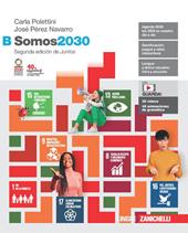 Somos2030. Con Contenuto digitale (fornito elettronicamente). Vol. B