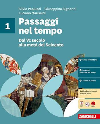 Passaggi nel tempo. Volume + fascicolo ponte. Per la Scuola media. Vol. 1: Dal VI secolo alla metà del Seicento-Roma: dalle origini alla caduta dell'impero romano - Silvio Paolucci, Giuseppina Signorini, Luciano Marisaldi - Libro Zanichelli 2026 | Libraccio.it