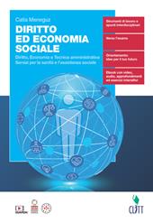 Diritto ed economia sociale. Diritto, economia e tecnica amministrativa. Servizi per la sanità e l'assistenza sociale. Con e-book