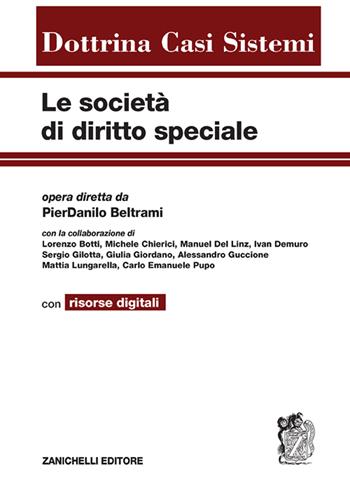 Le società di diritto speciale. Con espansione online  - Libro Zanichelli 2023, Dottrina Casi Sistemi | Libraccio.it