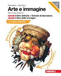 Arte e immagine. Il libro dell'arte. Con Schede laboratorio. Con 2 e-book. Con espansione online - Paola Bersi, Carlo Ricci - Libro Zanichelli 2013 | Libraccio.it