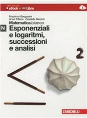 Matematica.bianco. Modulo N: Esponenziali e logaritmi, successioni e analisi. Con Maths in english. Con e-book. Con espansione online