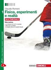 Fisica, esperimenti e realtà. Con e-book. Con espansione online. Vol. 1: Meccanica.