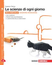 Le scienze di ogni giorno. Ediz. arancione. Con laboratorio delle competenze. Con e-book. Con espansione online. Vol. 3