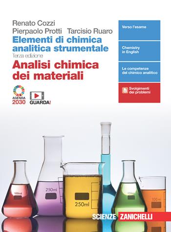 Elementi di chimica analitica strumentale. Analisi chimica dei materiali. Per le Scuole superiori. - Renato Cozzi, Pierpaolo Protti, Tarcisio Ruaro - Libro Zanichelli 2021 | Libraccio.it