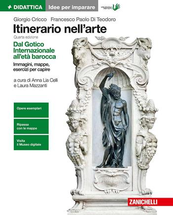 Itinerario nell'arte. Idee per imparare. Vol. 2 - Giorgio Cricco, Francesco Paolo Di Teodoro - Libro Zanichelli 2018 | Libraccio.it