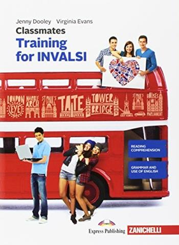 Classmates. Classmates. Corso di inglese. Per la Scuola media - Jenny Dooley, Virginia Evans - Libro Zanichelli 2017 | Libraccio.it