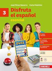 Disfruta el español. Esencial. Per le Scuole superiori. Vol. 3