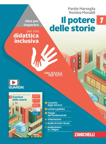 Il potere delle storie. Idee per imparare. Per la Scuola media. Vol. 1 - Paride Marseglia, Romina Monaldi - Libro Zanichelli 2021 | Libraccio.it