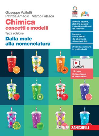 Chimica: concetti e modelli. Dalla mole alla nomenclatura. Con Contenuto digitale (fornito elettronicamente) - Giuseppe Valitutti, Patrizia Amadio, Marco Falasca - Libro Zanichelli 2023 | Libraccio.it