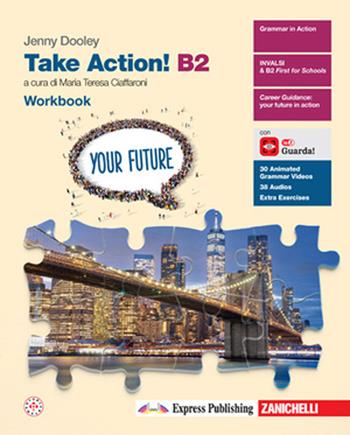 Take Action! B2. Per le Scuole superiori. - Jenny Dooley - Libro Zanichelli 2025 | Libraccio.it