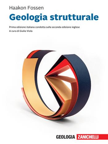 Geologia strutturale. Con e-book - Haakon Fossen - Libro Zanichelli 2020 | Libraccio.it