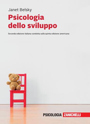 Psicologia dello sviluppo. Vol. unico. Con e-book - Janet Belsky - Libro Zanichelli 2020 | Libraccio.it