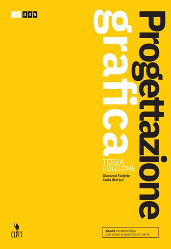 Progettazione grafica. Per il Liceo artistico. Con e-book. Con espansione online - Giovanni Federle, Carla Stefani - Libro Clitt 2020 | Libraccio.it