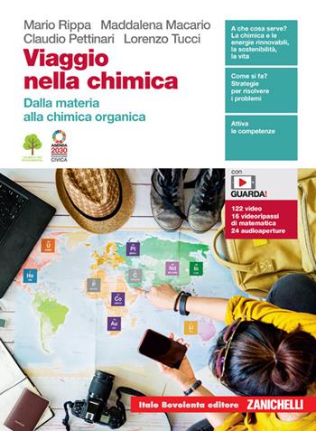Viaggio nella chimica. Dalla materia alla chimica organica. Per le Scuole superiori. - Mario Rippa, Maddalena Macario, Claudio Pettinari - Libro Zanichelli 2021 | Libraccio.it