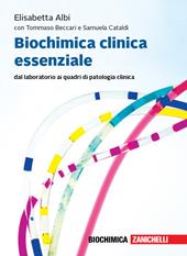 Biochimica clinica essenziale. Dal laboratorio ai quadri di patologia clinica. Con Contenuto digitale per accesso on line: espansione online