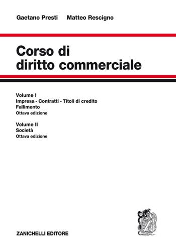 Corso di diritto commerciale. Con Contenuto digitale per accesso on line. Vol. 1-2: Impresa, contratti, titoli di credito, fallimento-Società. - Gaetano Presti, Matteo Rescigno - Libro Zanichelli 2017 | Libraccio.it