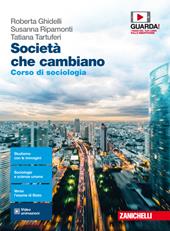 Società che cambiano. Corso di sociologia. Con e-book