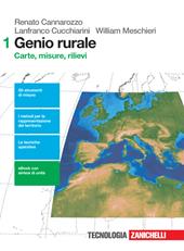 Genio rurale. Con e-book. Con espansione online. Vol. 1: Carte, misure, rilievi.