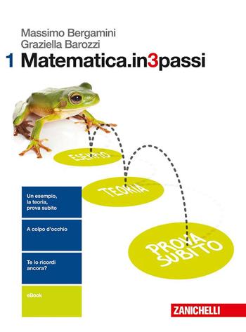 Matematica.in3passi. Con aggiornamento online. Vol. 1 - Massimo Bergamini, Graziella Barozzi - Libro Zanichelli 2017 | Libraccio.it