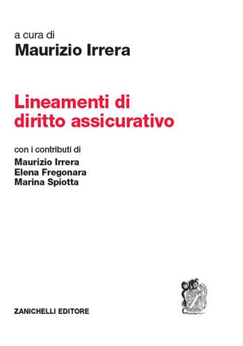 Lineamenti di diritto assicurativo  - Libro Zanichelli 2019 | Libraccio.it