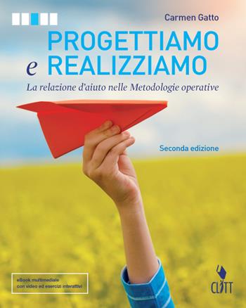 Progettiamo e realizziamo. (fornito elettronicamente) - Carmen Gatto - Libro Clitt 2016 | Libraccio.it