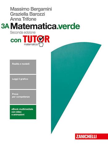 Matematica.verde. Con tutor. Vol. 3A-3B. Con e-book. Con espansione online - Massimo Bergamini, Anna Trifone, Graziella Barozzi - Libro Clitt 2016 | Libraccio.it