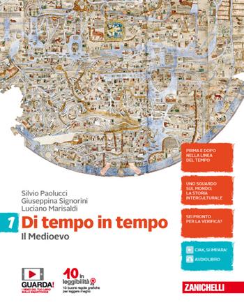 Di tempo in tempo. Con Contenuto digitale (fornito elettronicamente). Vol. 1: Medioevo, Il. - Silvio Paolucci, Giuseppina Signorini, Luciano Marisaldi - Libro Zanichelli 2016 | Libraccio.it