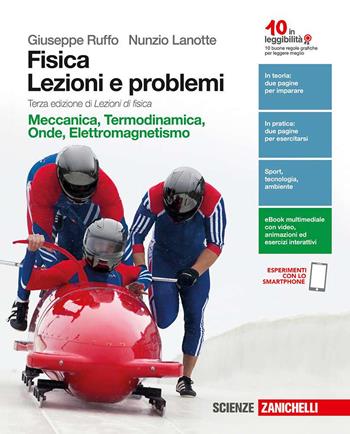 Fisica: lezioni e problemi. Ediz. verde. Con e-book. Con espansione online - Giuseppe Ruffo, Nunzio Lanotte - Libro Zanichelli 2016 | Libraccio.it