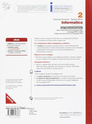 Informatica. Con e-book. Vol. 2: Basi di dati relazionali e linguaggio SQL-Pagine web dinamiche con JavaScript e PHP - Fiorenzo Formichi, Giorgio Meini, Ivan Venuti - Libro Zanichelli 2018 | Libraccio.it