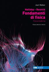 Fondamenti di fisica. Fisica moderna. Con e-book