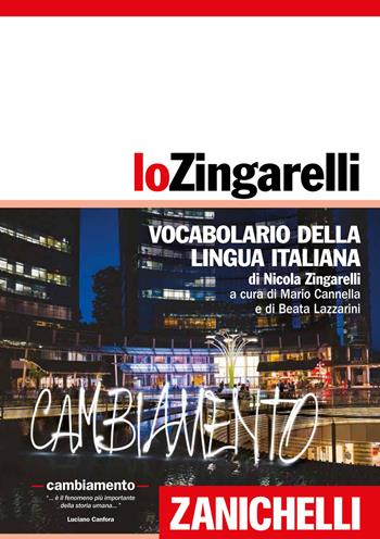 Lo Zingarelli. Vocabolario della lingua italiana - Nicola Zingarelli - Libro Zanichelli 2018 | Libraccio.it