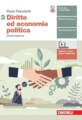 Diritto ed economia politica. Per le Scuole superiori. Vol. 3 - Paolo Ronchetti - Libro Zanichelli 2022 | Libraccio.it
