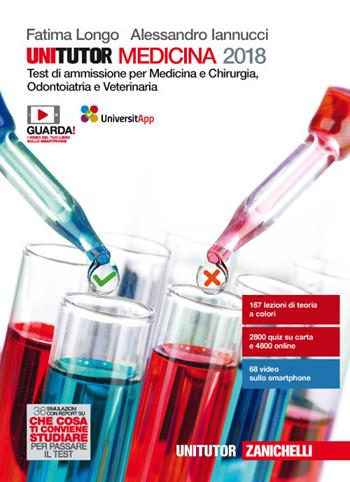 Unitutor Medicina 2018. - Fatima Longo, Alessandro Iannucci - Libro Zanichelli 2017 | Libraccio.it